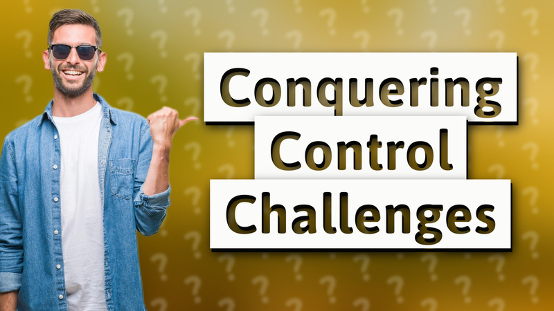 Conquering Control Challenges