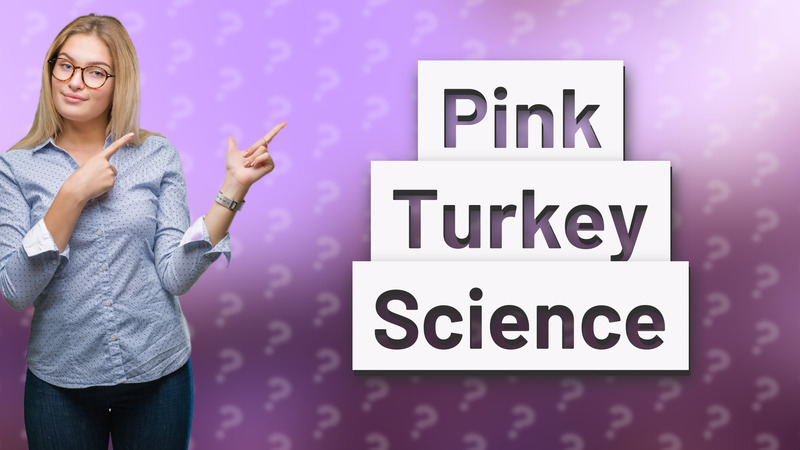 Pink Turkey Science