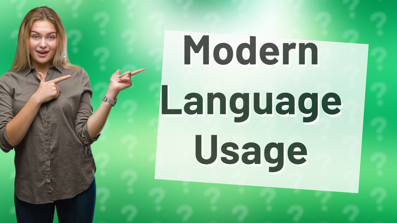 Modern Language Usage