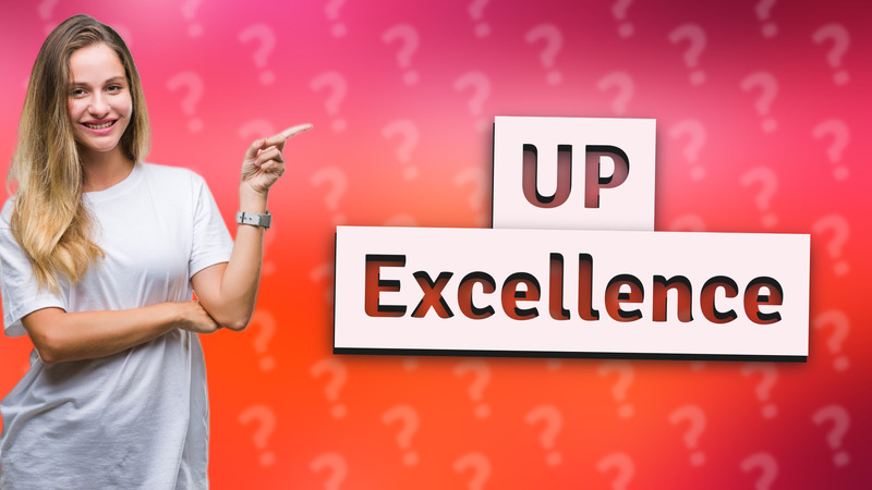 UP Excellence