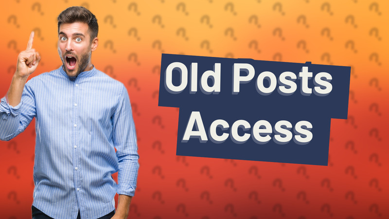 Old Posts Access