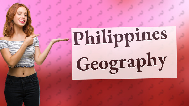 Philippines Geography