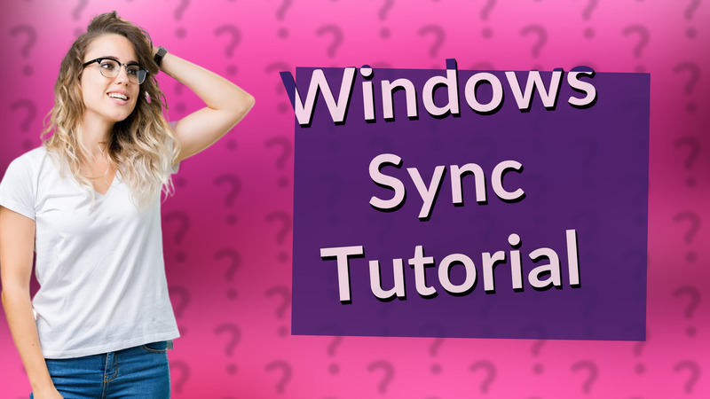 Windows Sync Tutorial