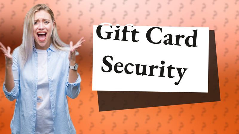 Gift Card Security