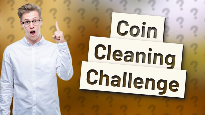 Coin Cleaning Challenge
