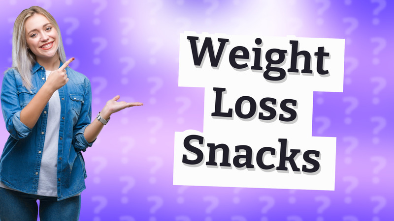 Weight Loss Snacks