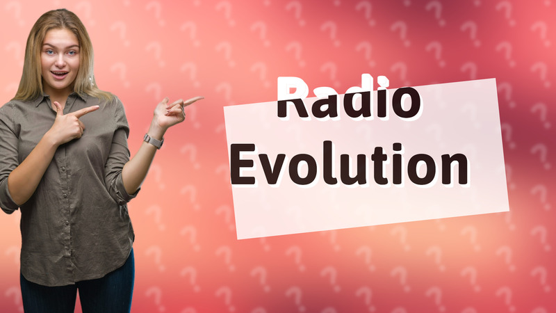 Radio Evolution