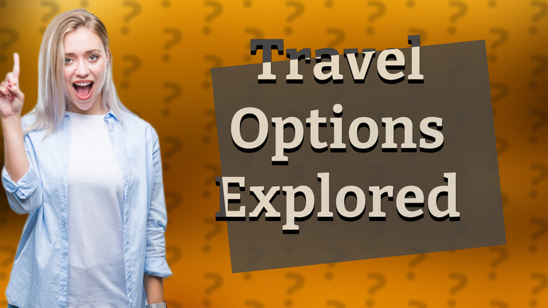 Travel Options Explored