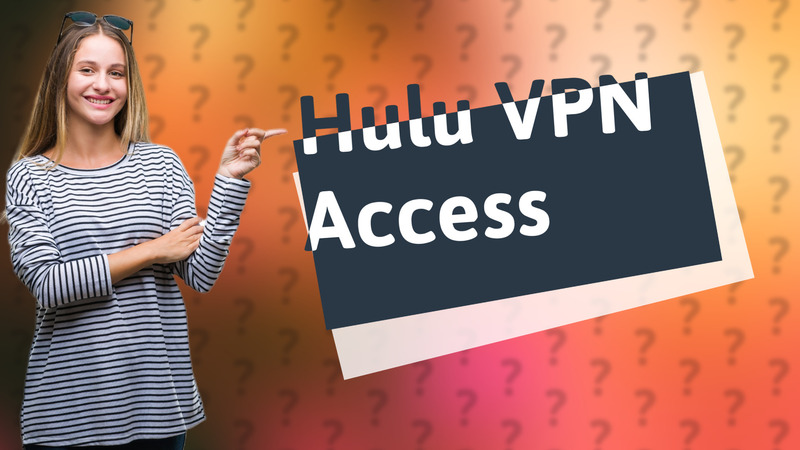 Hulu VPN Access