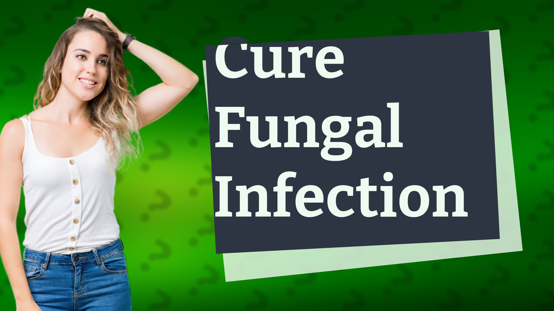 Cure Fungal Infection
