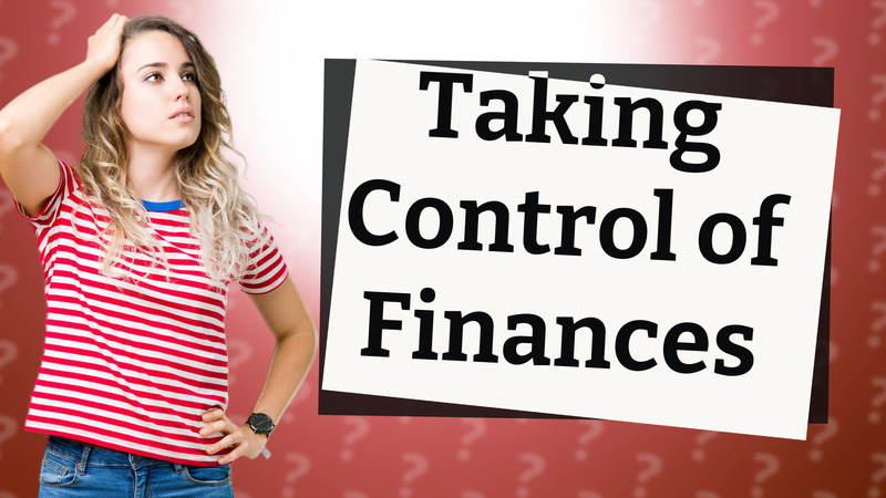 Taking Control of Finances