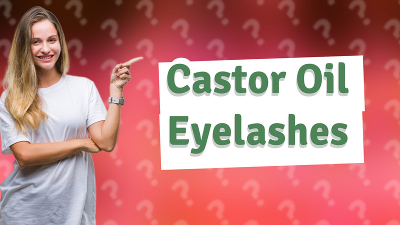 Castor Oil Eyelashes