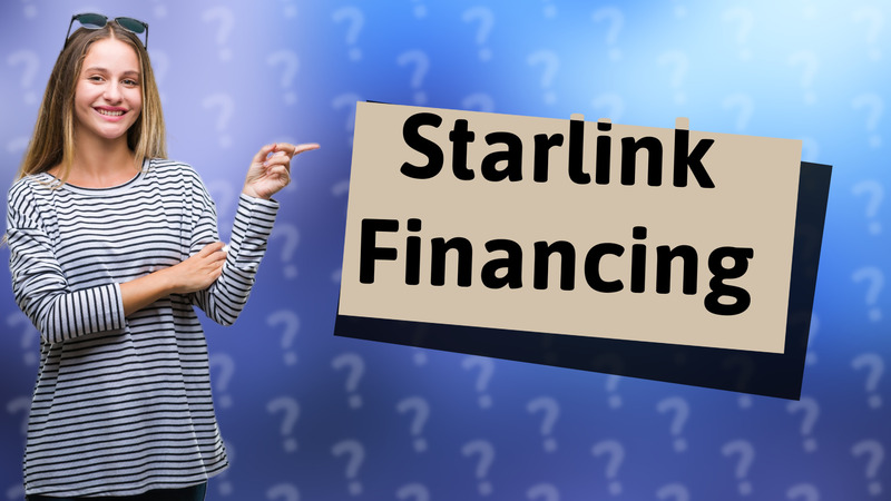 Starlink Financing
