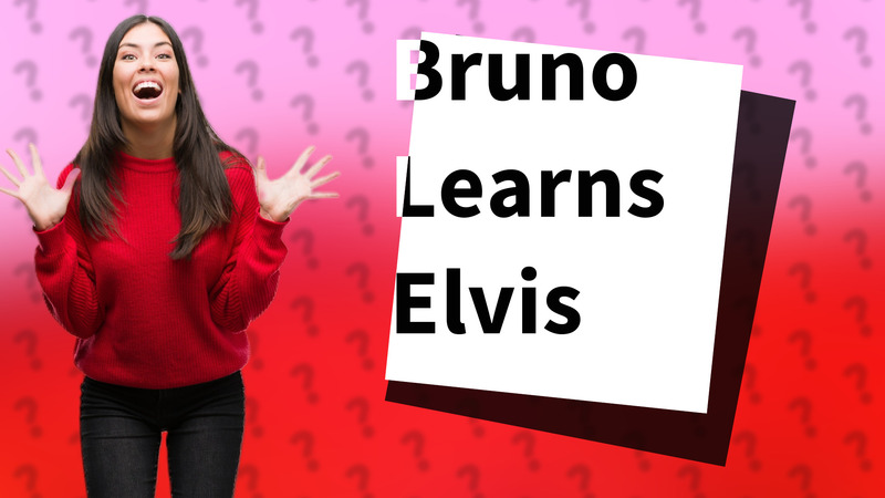 Bruno Learns Elvis