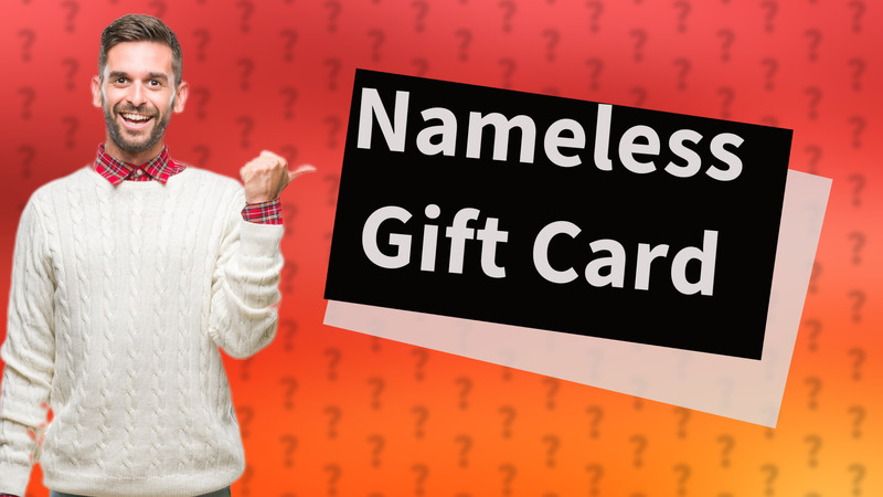 Nameless Gift Card