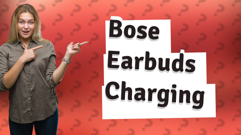 Bose Earbuds Charging