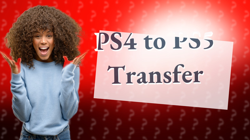 PS4 to PS5 Transfer