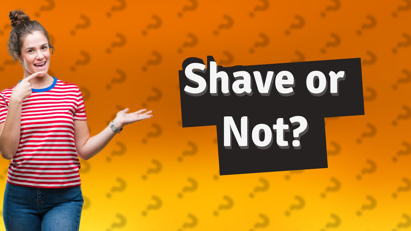 Shave or Not?