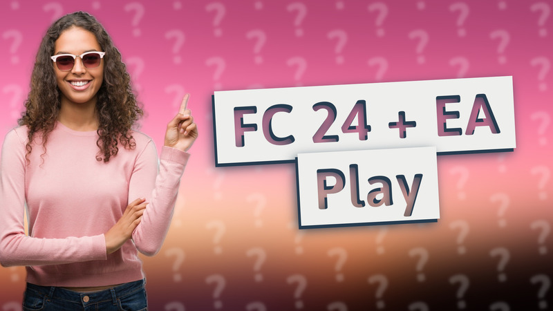 FC 24 + EA Play