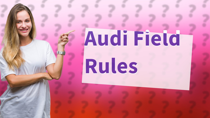 Audi Field Rules