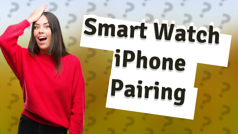 Smart Watch iPhone Pairing