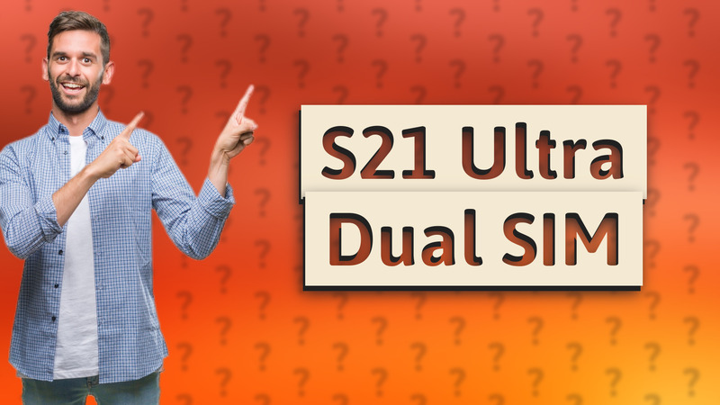 S21 Ultra Dual SIM