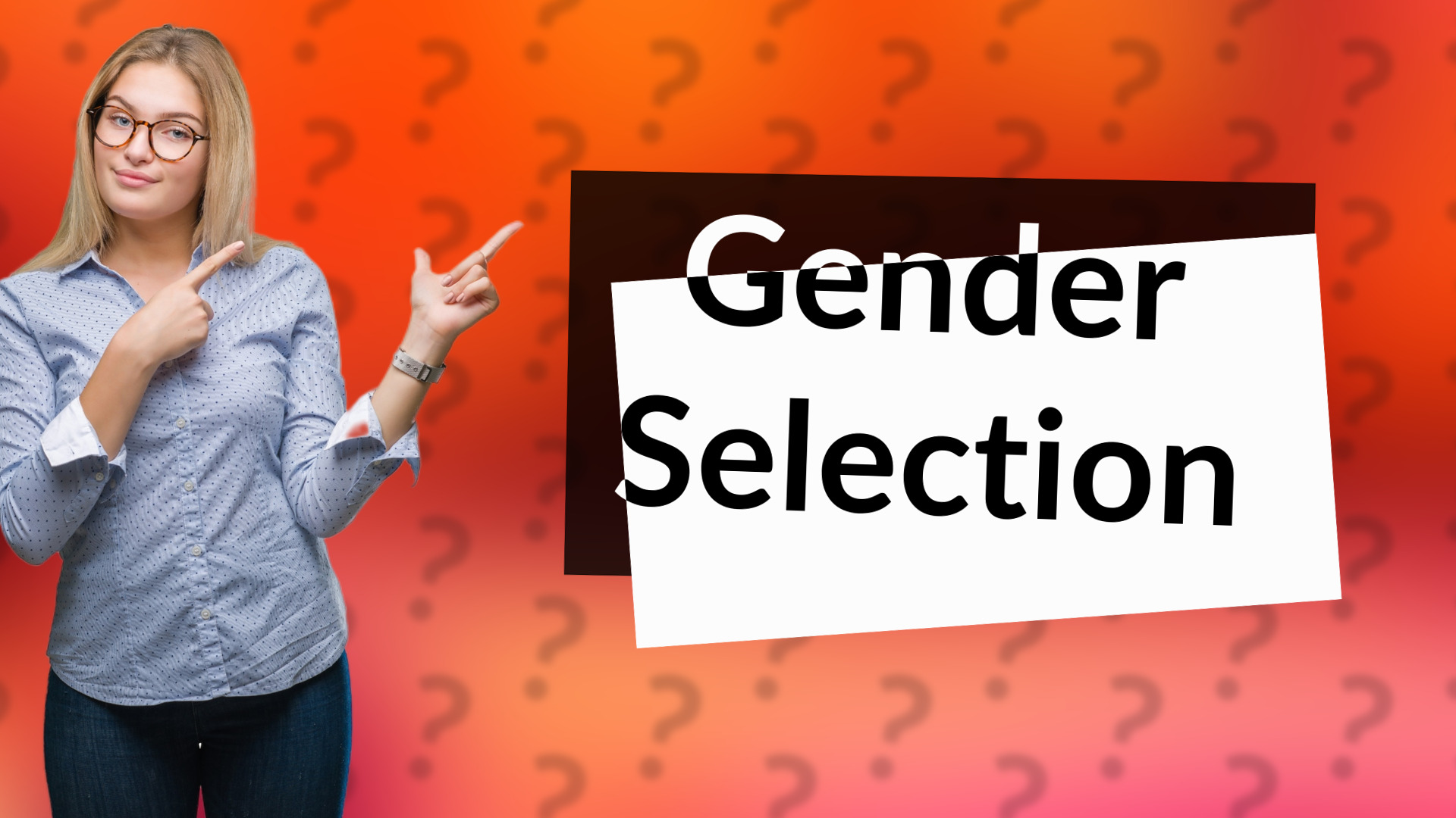 Gender Selection