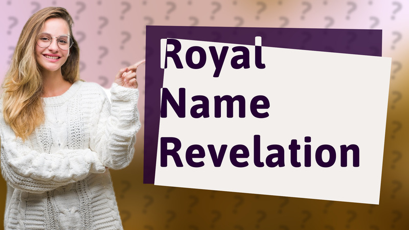 Royal Name Revelation