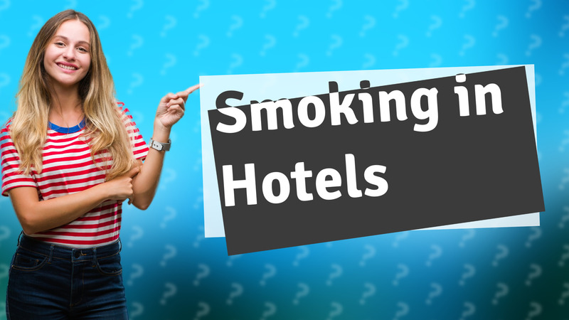 Smoking in Hotels