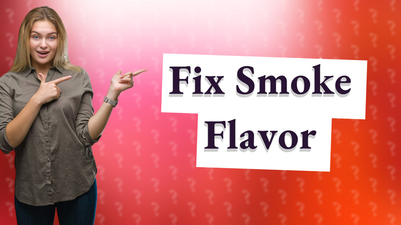 Fix Smoke Flavor