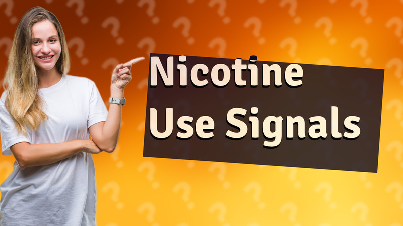 Nicotine Use Signals