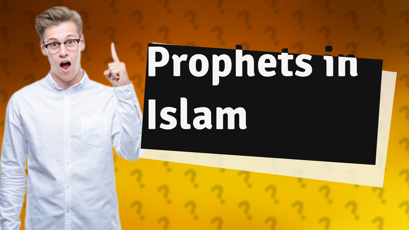 Prophets in Islam