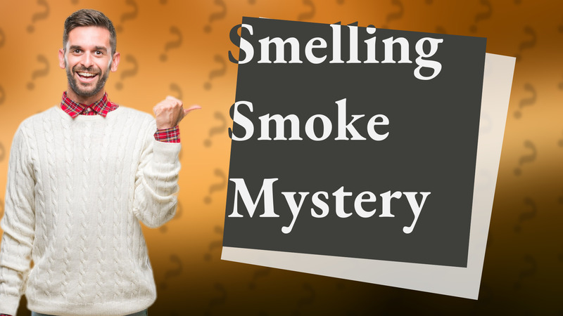 Smelling Smoke Mystery
