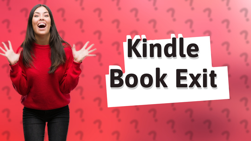 Kindle Book Exit