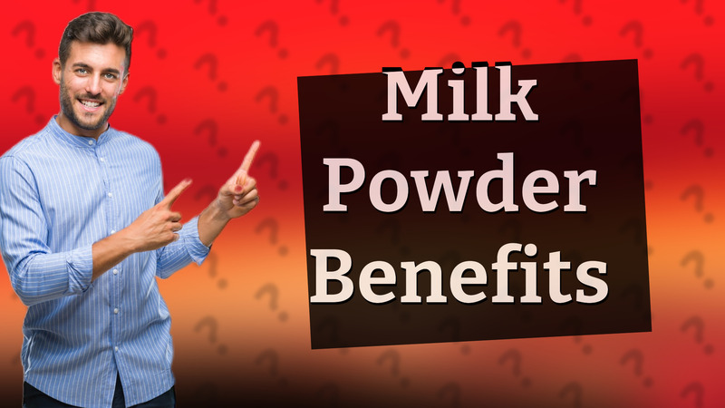 Milk Powder Benefits