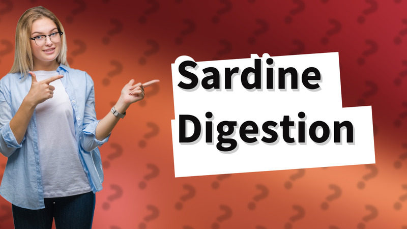 Sardine Digestion