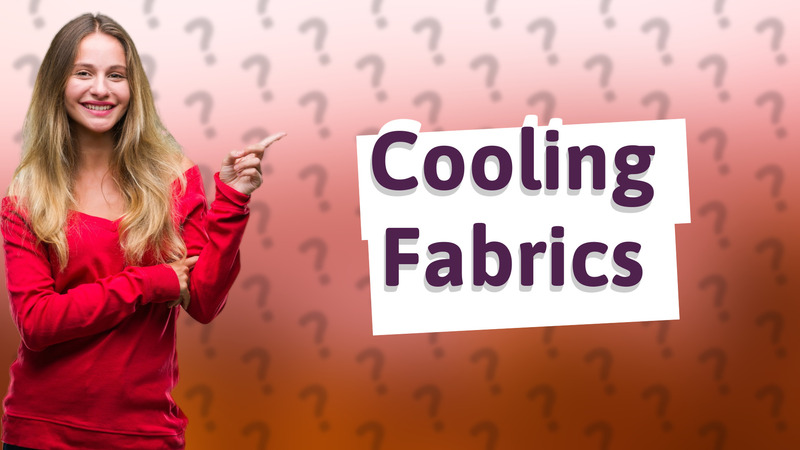 Cooling Fabrics