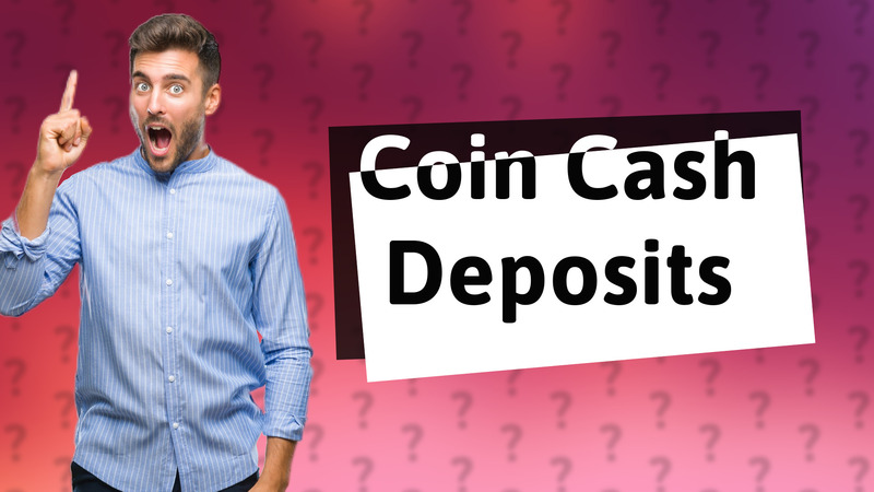 Coin Cash Deposits