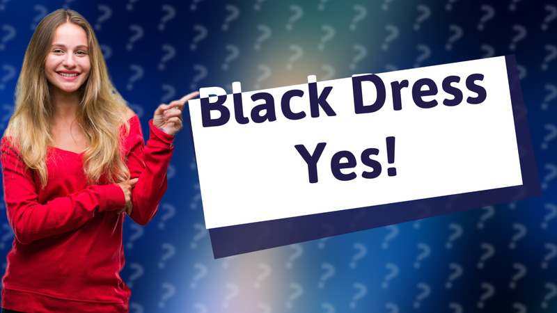 Black Dress Yes!