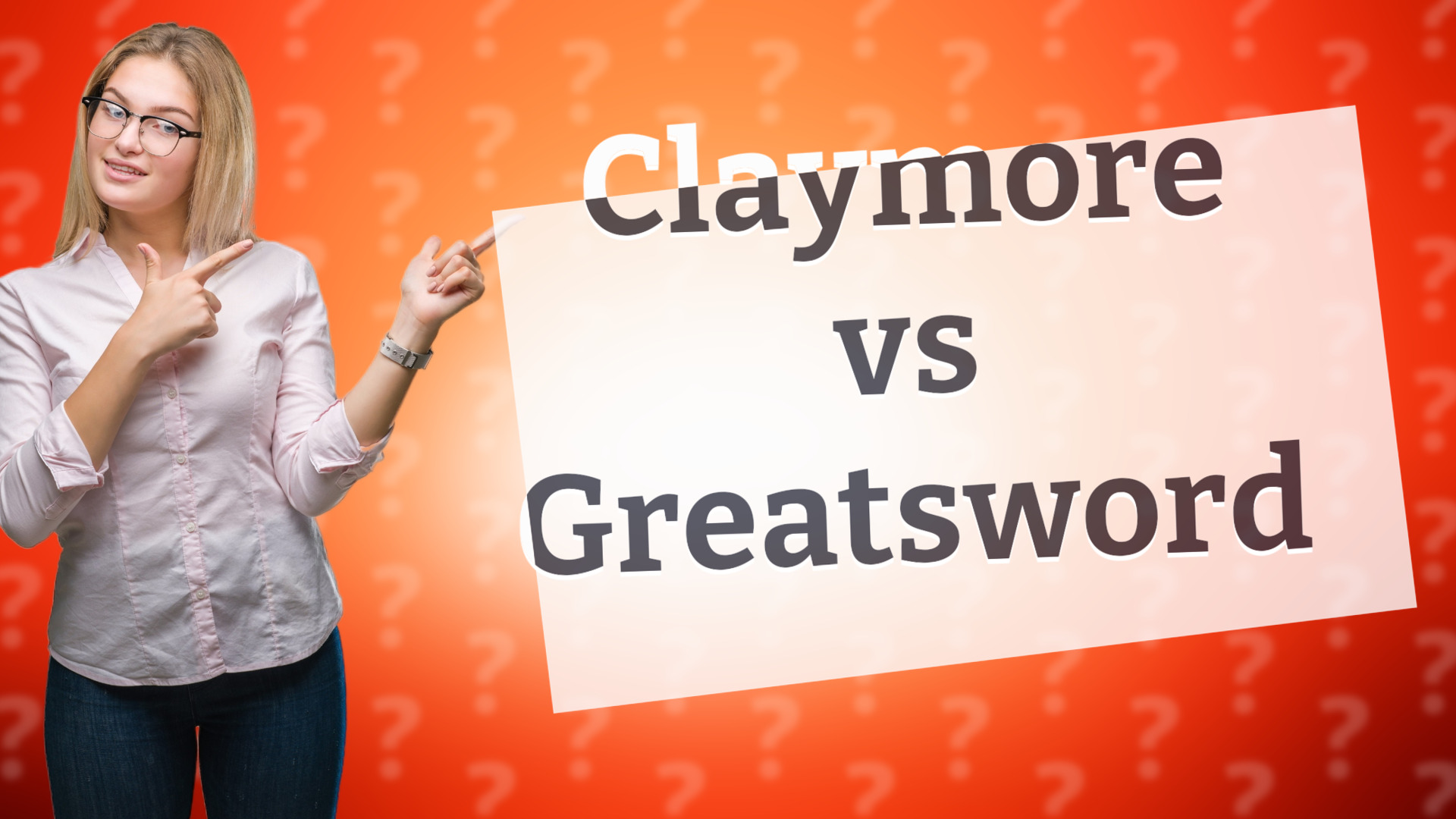 Claymore vs Greatsword