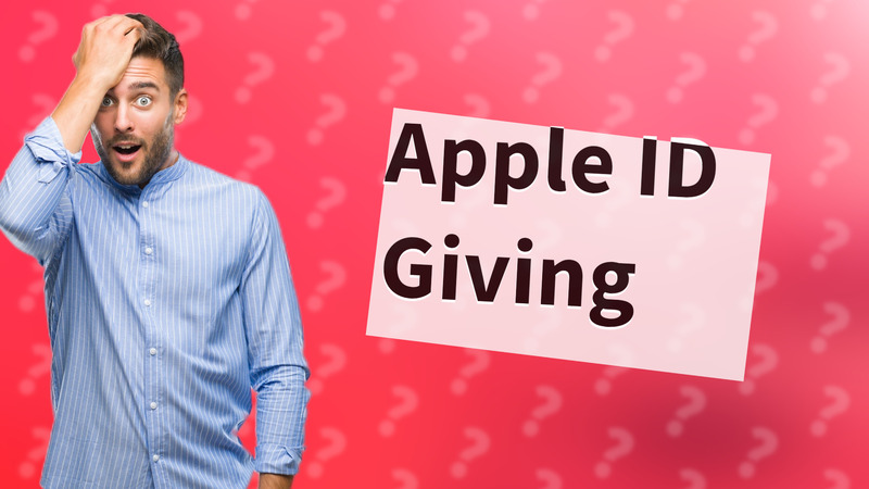Apple ID Giving