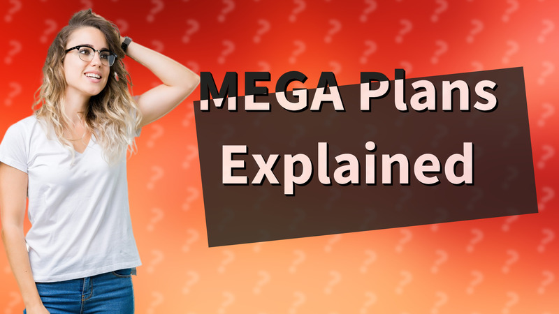 MEGA Plans Explained