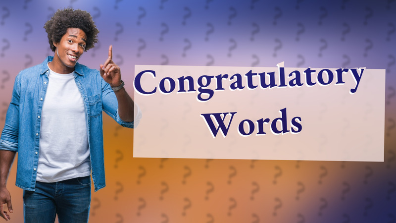 Congratulatory Words