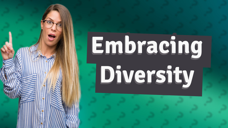 Embracing Diversity