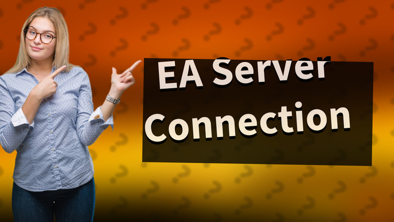 EA Server Connection