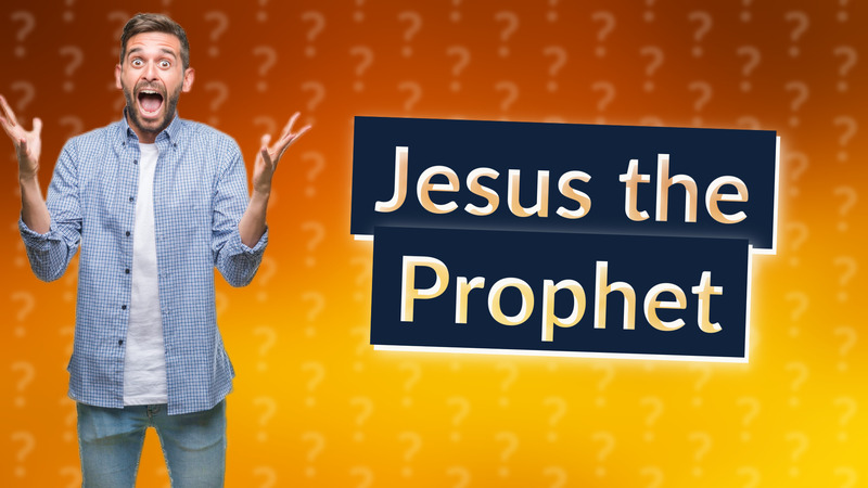 Jesus the Prophet