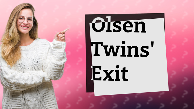 Olsen Twins' Exit