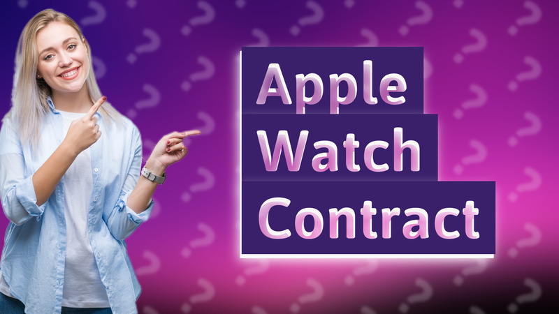 Apple Watch Contract