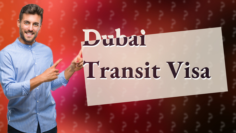 Dubai Transit Visa