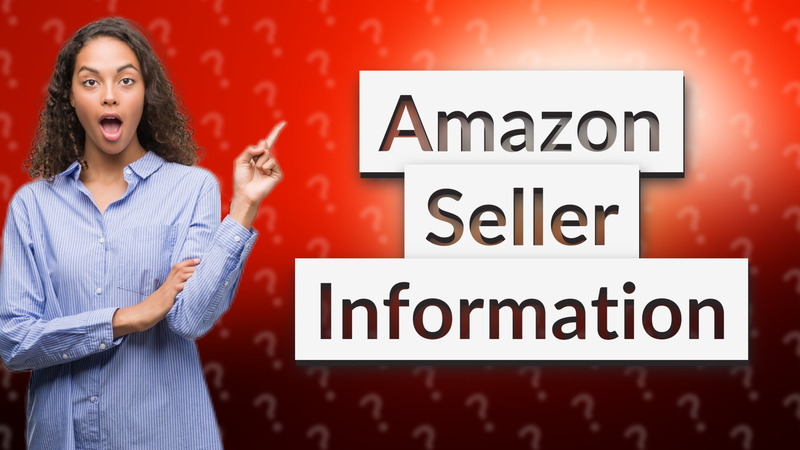 Amazon Seller Information